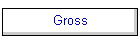 Gross